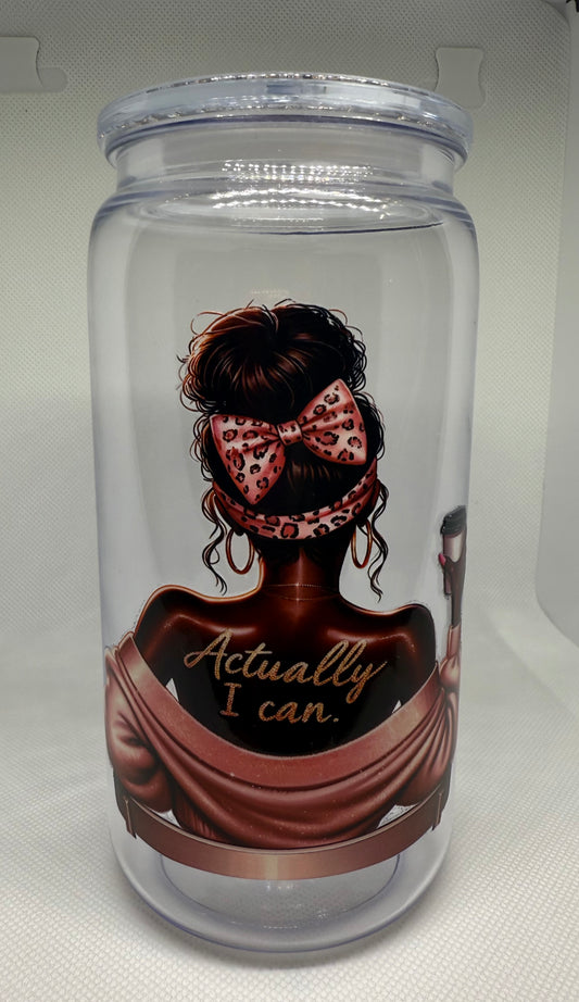 Actually I Can 16 oz acrylic glass can